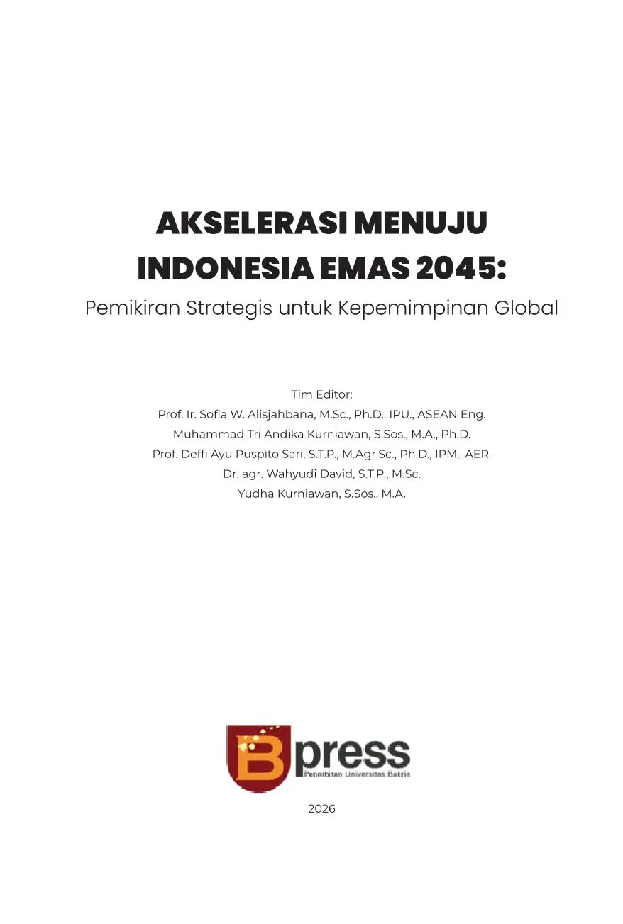 Akselerasi Menuju Indonesia Emas 2045: Pemikiran Strategis untuk Kepemimpinan Global