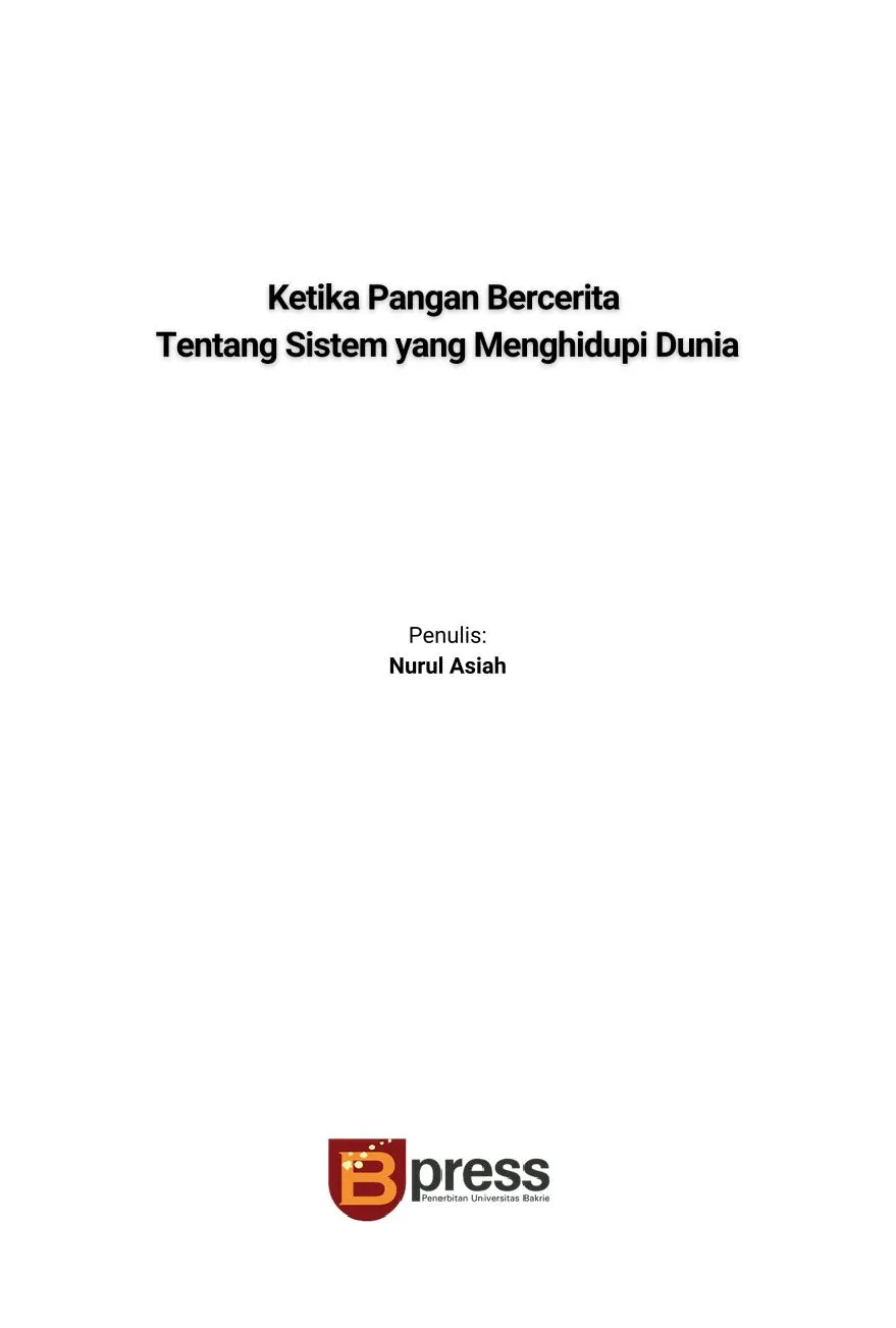 Ketika Pangan Bercerita Tentang Sistem yang Menghidupi Dunia