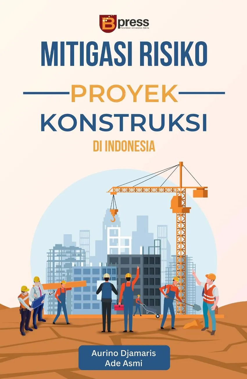 Mitigasi Risiko Proyek Konstruksi di Indonesia