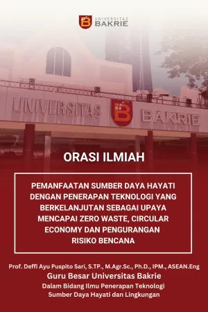 Pemanfaatan Sumber Daya Hayati dengan Penerapan Teknologi yang Berkelanjutan Sebagai Upaya Mencapai Zero Waste, Circular Economy dan Pengurangan Risiko Bencana