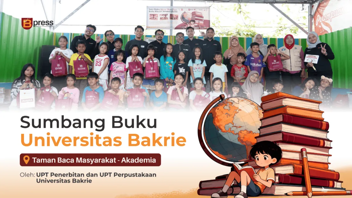 Sumbang Buku Berbagi Ilmu untuk Pendidikan Berkualitas: Kolaborasi UPT Penerbitan dan Perpustakaan Universitas Bakrie Dalam Mewujudkan Tercapainya SDGs 4